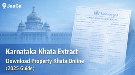 Karnataka Khata Extract: How to Download Khata Online Using JaaGa Portal (Step-by-Step Guide 2025)