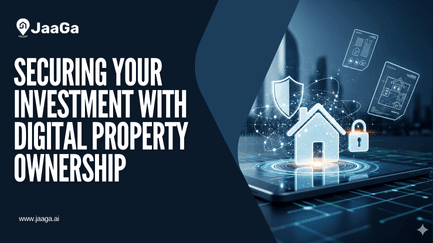 Securing Your Investment with Digital Property Ownership